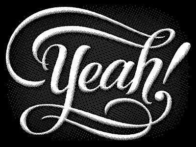 YEAH! halftone lettering script swash