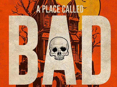 "A Place Called Bad" logo design photoshop typography vintage