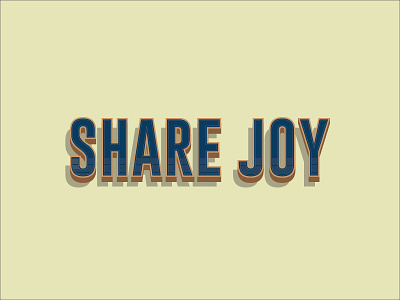 Share Joy Concept holidays joy lettering share type