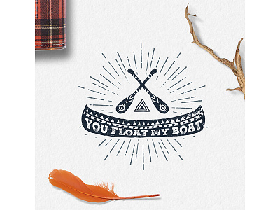 You float my boat badge boat grunge hipster logo trible typography vintage