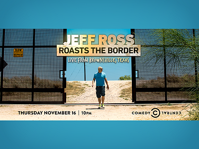 Jeff Ross Roasts the Border LA Mini Billboard adobe creative cloud billboard comedy comedy central design entertainment graphic design key art photoshop print stand up television