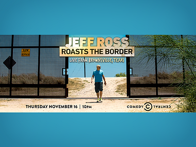 Jeff Ross Roasts the Border LA Billboard adobe creative cloud billboard comedy comedy central design entertainment graphic design key art photoshop print stand up television