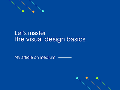 My medium article on visual design article designer medium visualdesign