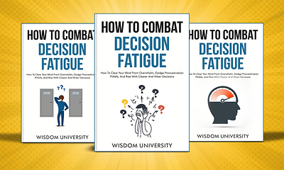 How to Combat Decision Fatigue 3d book mockup amazon kdp book book cover book cover art book cover design book cover designer book cover mockup book design ebook ebook cover epic epic book epic book covers epic bookcovers epic covers how to book cover how to combat decision fatigue paperback professional book cover