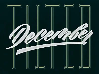 1/31: Tilted December green lettering script type