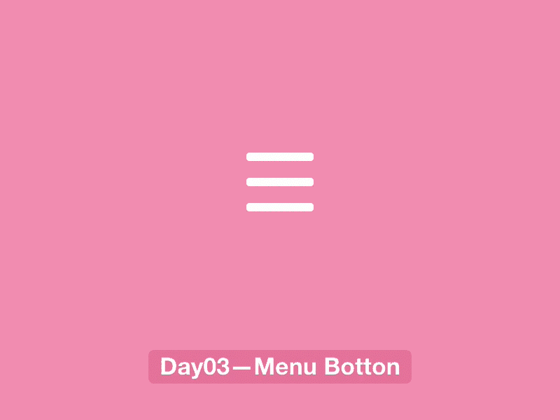 Day03-Menu button animation animation ux