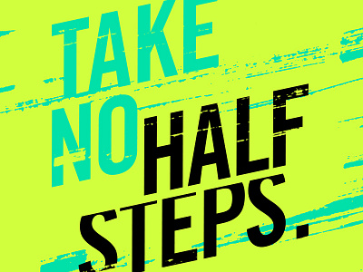 Halfsteps fitness inspiration neon running sports trade gothic type typography