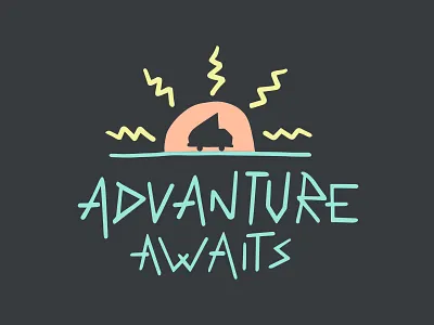 Advanture Awaits adventure camper car illustration sun sunset typography van vanagon vanlife volkswagon vw