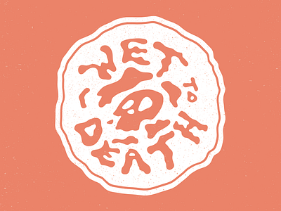 Wet to Death badge death skull water wet wetlife