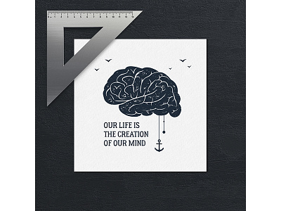 Our life is the creation of our mind badge brain design grunge hipster logo mind typography vintage