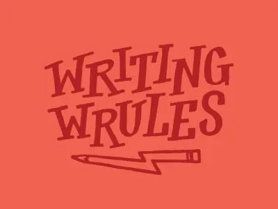 Writing Wrules author bolt creative writing custom type design fiction journalism lettering louisville pencil typography writer