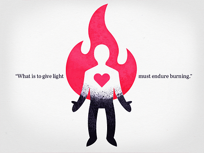 "What is to give light must endure burning." - Viktor Frankl charity giving illustration rebound service