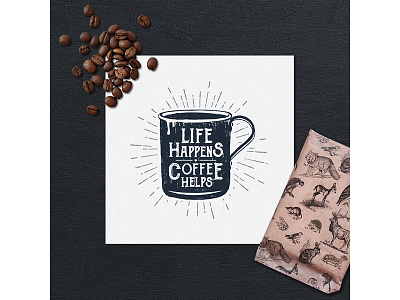 Life happens - coffee helps! adventure badge coffee design grunge hipster logo typography vintage wanderlust