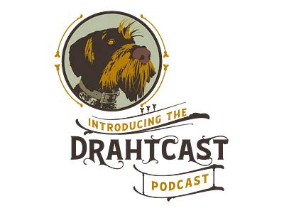 Drahtcast drathaar hunting dog podcast