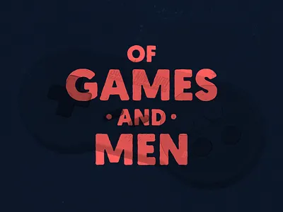 Of Games and Men Podcast Logo audio branding lettering logo podcast type typography video games