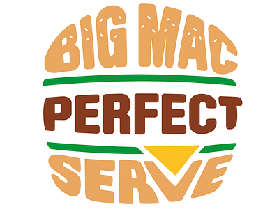 McD Big Mac Perfect Serve big mac mcdonalds perfect serve