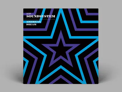 10x17 - LCD Soundsystem "American Dream" album album art album cover flat design graphic illustration illustrator lcd soundsystem music star stars vector