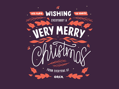 Orca Christmas Dribbble bespoke christmas custom lettering festive holly lead mistletoe nature pattern xmas