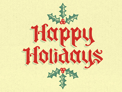 Happy Holidays black letter christmas holidays lettering type typography vintage