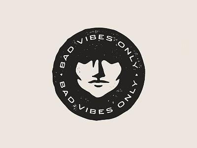 Bad Vibes Only bad vibes badge illustration rough texture