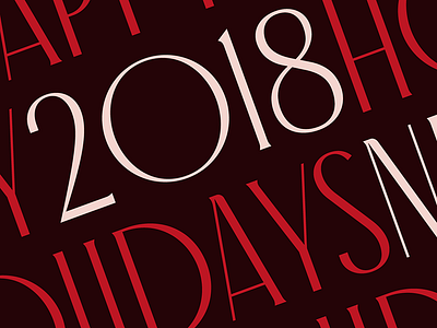 Happy Holidays 2018 artnouveau faeldzn happy holidays roman type typedesign typeface typography wip work