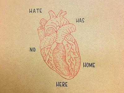 Hate Has No Home Here hate heart home illustration lettering love tattoo type typography