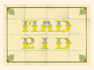 Madrid lettering design graphic letter madrid spain tiles typography vintage