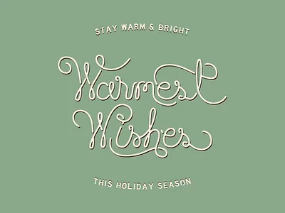 Warmest Wishes holidays lettering typography