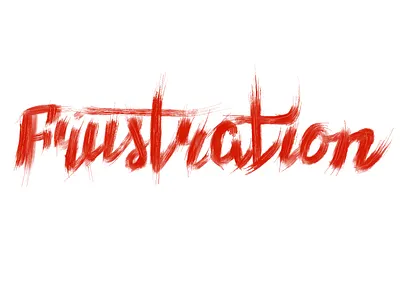 Frustration calligraphy lettering