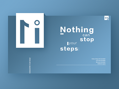 Nothing can stop your steps ui 、web 、webdesign、white、blue、layout