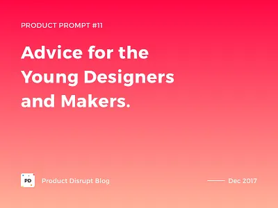 Product Prompt #11 on Product Disrupt Blog advice blog design gradient product product prompt quote typography