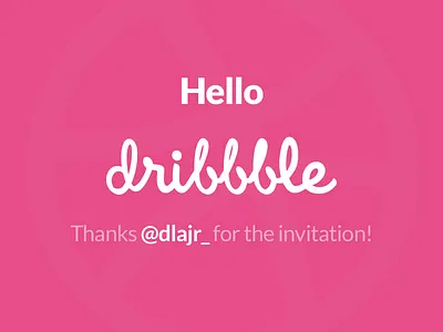 Hello Dribbble!