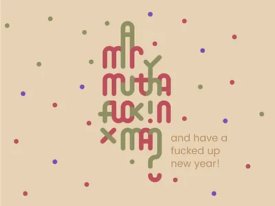 Merry Mutha****** Xmas merry newyear type typography xmas