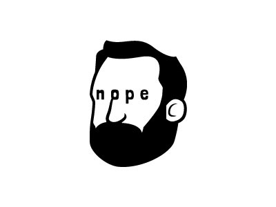 Nope barber beared face no nope