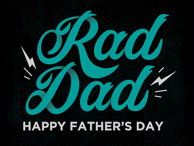 Rad Dad Father's Day day fathers illustrator lettering shadow type typography