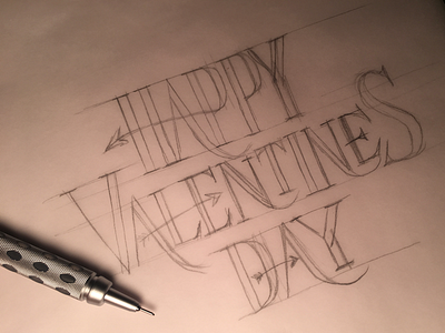 Happy Valentines Day Rough arrow hand lettering lettering pencil rough sketch valentines day