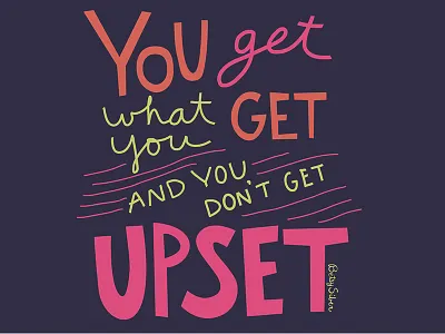 Get What You Get art hand lettering illustrator lettering motivation preschool text word