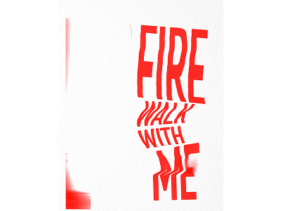 Fire Walk With Me Typography red twin peaks typography