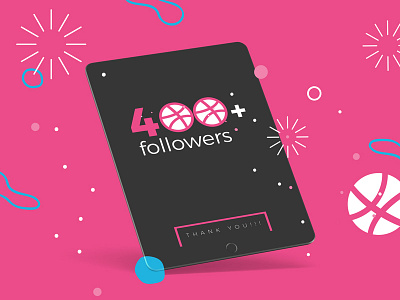 400+ Followers 400 ball blue dribbble dribbblers followers inspiration pink shot thank you
