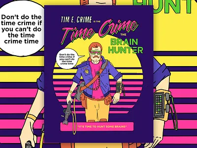 TIME CRIME THE BRAIN HUNTER 80s brain crime hunter mullet neons retro time