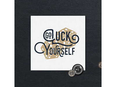 Go Luck Yourself badge design grunge logo luck typography vintage wanderlust
