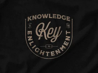 Knowledge is the key to enlightenment. badge quote