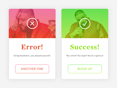 Daily UI #011: Error/Success Message another one daily ui dailyui dailyui011 dj khaled error keys success ui ui design