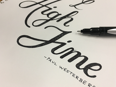 High Time calligraphy hand drawn hand lettering lettering minneapolis minnesota mn mpls script