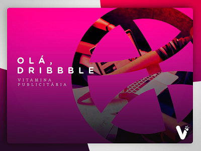 Olá, Dribbble ball brasil dribbble dribbble brasil hello dribbble macbook pink shot team vitamina publicitaria