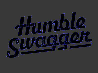 Humble Swagger Béziers beziers handlettering hashtaglettering lettering process thevectormachine vectormachine