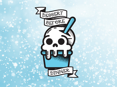 Dessert Before Dinner drip ed hardy ice cream skull tattoo