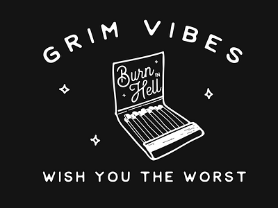 Grim Vibes - Matchbook clothing