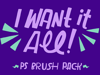 I want it all brush brushes digital digital brushes graphic design hand lettering lettering photoshop brushes ps brushes