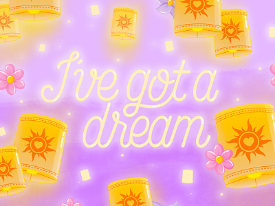 I've got a dream beautiful disney dream lanterns letter lettering phrase rapunzel sun tangled type typography